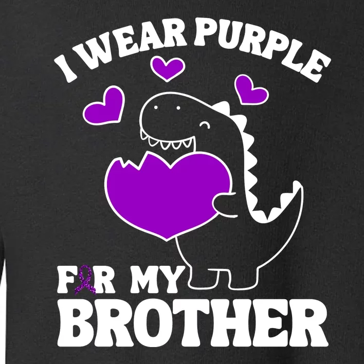 I Wear Purple For My Brother Epilepsy Awareness Toddler Sweatshirt