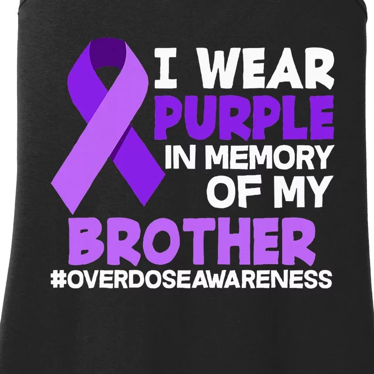 I Wear Purple In Memory Of My Brother Overdose Awareness Ladies Essential Tank