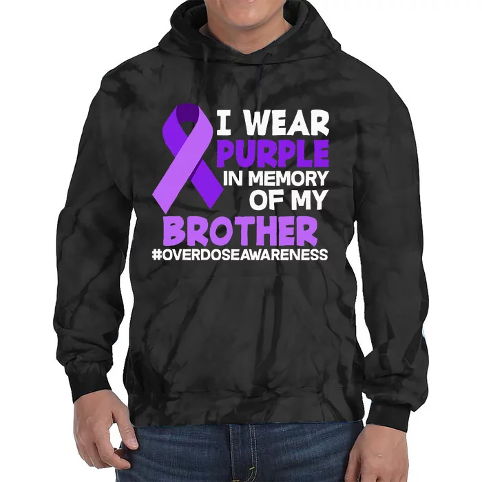 I Wear Purple In Memory Of My Brother Overdose Awareness Tie Dye Hoodie