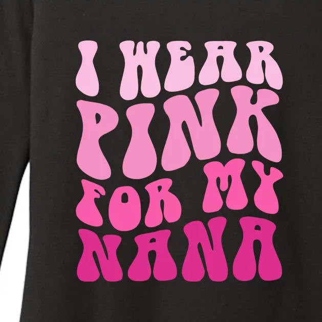 I Wear Pink For My Nana Matching Family Breast Cancer Awareness Womens CVC Long Sleeve Shirt