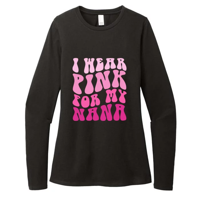 I Wear Pink For My Nana Matching Family Breast Cancer Awareness Womens CVC Long Sleeve Shirt