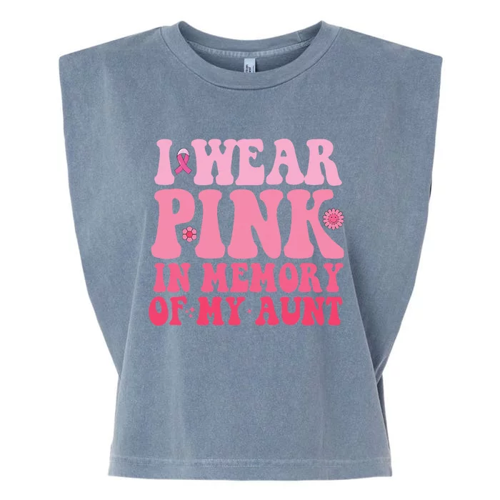 I Wear Pink In Memory Of My Aunt Breast Cancer Aunt Awarenes Garment-Dyed Women's Muscle Tee