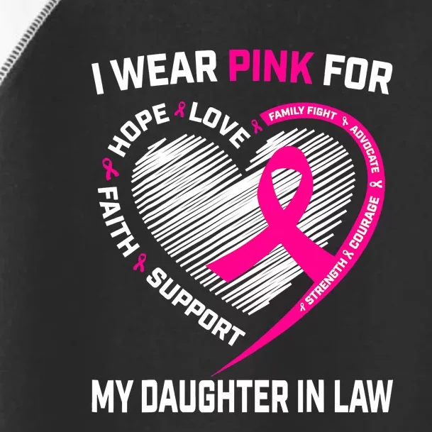 I Wear Pink For My Daughter In Law Breast Cancer Awareness Toddler Fine Jersey T-Shirt