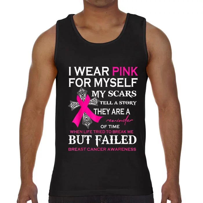 I Wear Pink For Myself My Scars Tell A Story Comfort Colors® Tank Top