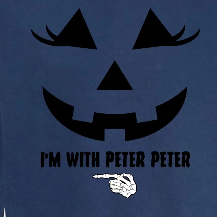 I'm With Peter Peter Funny Halloween Skeleton Hand Garment-Dyed Sweatshirt