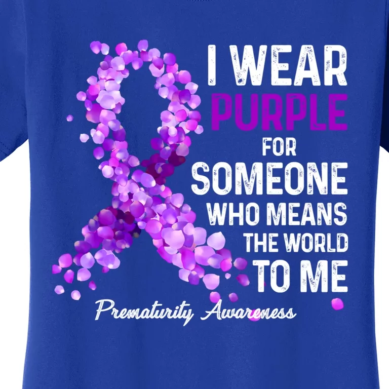 I Wear Purple For Someone Special Prematurity Awareness Cute Gift Women's T-Shirt