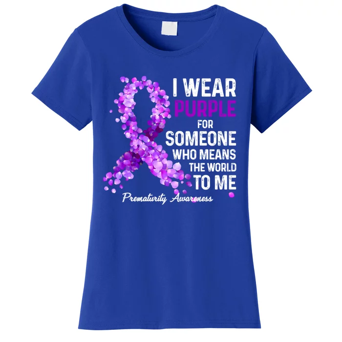 I Wear Purple For Someone Special Prematurity Awareness Cute Gift Women's T-Shirt