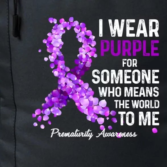 I Wear Purple For Someone Special Prematurity Awareness Cute Gift Daily Commute Backpack