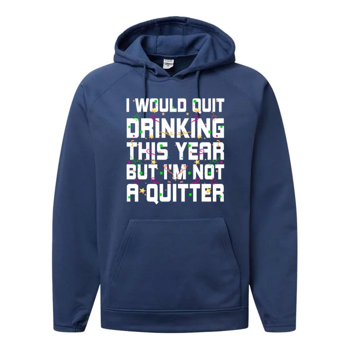 I Would Quit Ing This Year Funny Happy New Year Humor Gift Performance Fleece Hoodie