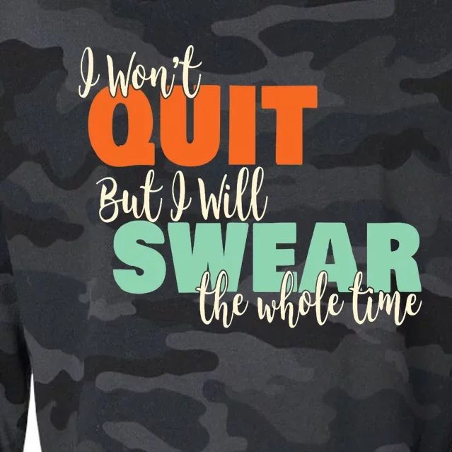 I Won't Quit Exercise Motivational with Funny Saying Cropped Pullover Crew