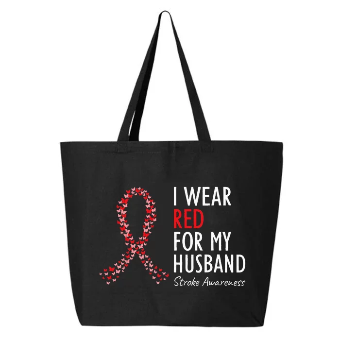 I Wear Red For My Husband Stroke Awareness Survivor Warrior 25L Jumbo Tote