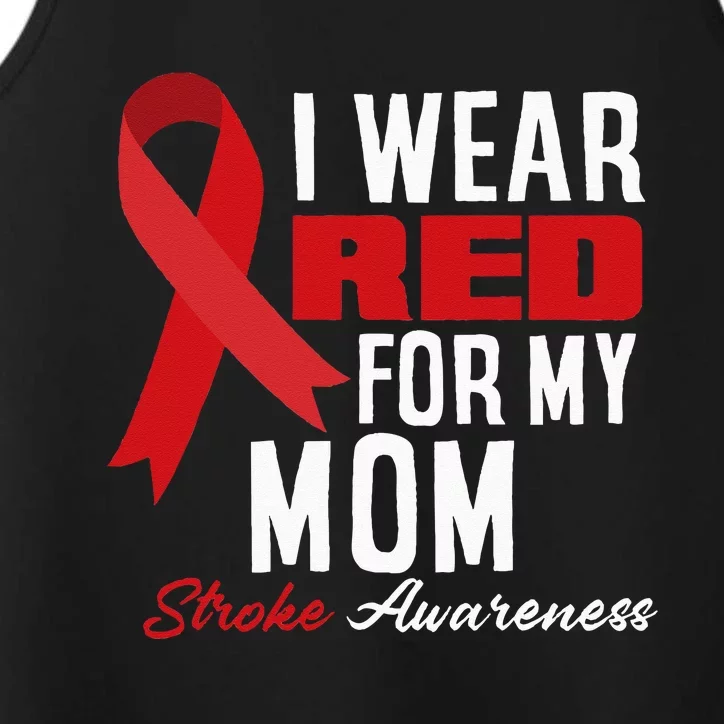 I Wear Red For My Mom Stroke Warrior Mom Stroke Awareness Performance Tank