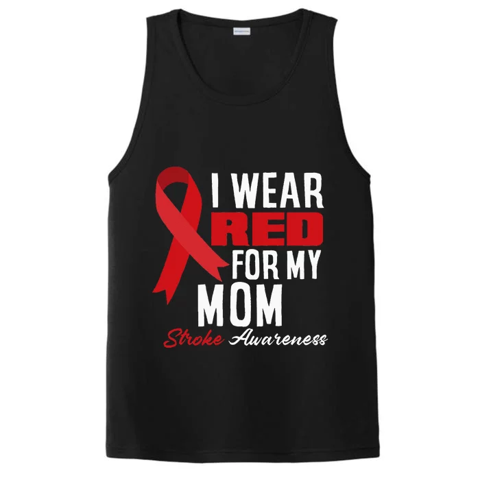 I Wear Red For My Mom Stroke Warrior Mom Stroke Awareness Performance Tank