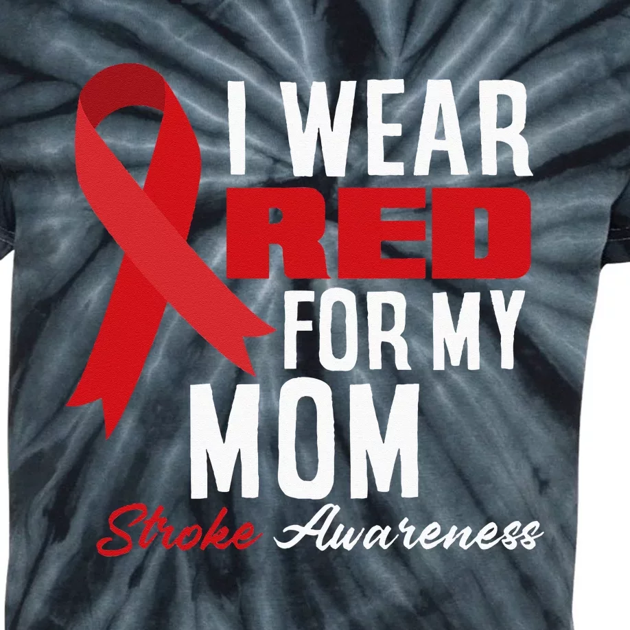 I Wear Red For My Mom Stroke Warrior Mom Stroke Awareness Kids Tie-Dye T-Shirt