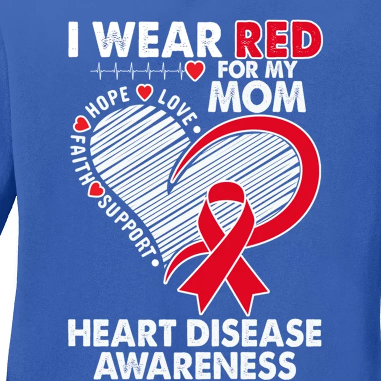 I Wear Red For My Mom Heart Disease Awareness Chd Survivors Gift Ladies Long Sleeve Shirt