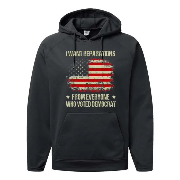 I Want Reparations From Everyone Who Voted Democrat Vintage Performance Fleece Hoodie