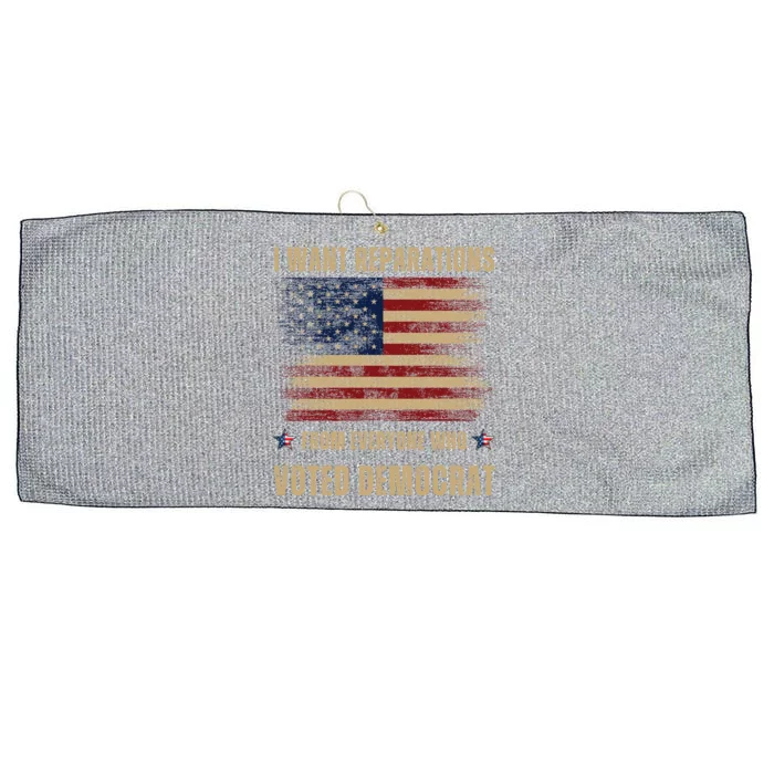 I Want Reparations From Everyone Who Voted Democrat Vintage Large Microfiber Waffle Golf Towel