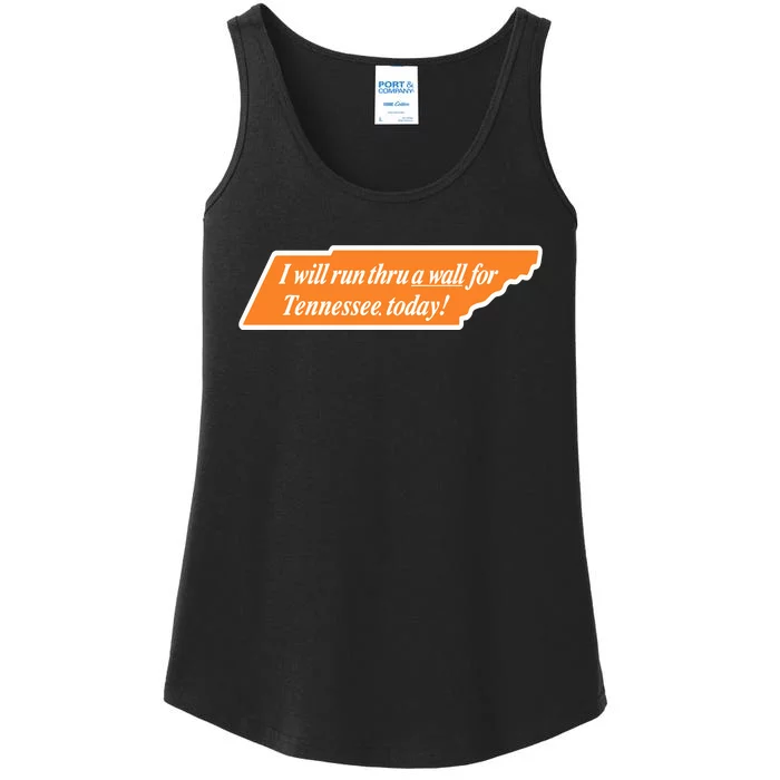 I Will Run Thru A Wall For Tennessee Today Ladies Essential Tank