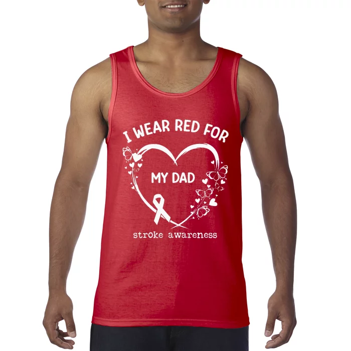 I Wear Red For My Dad Butterfly Heart Stroke Awareness Month Tank Top