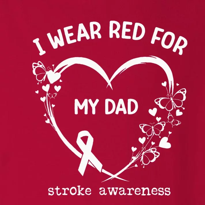 I Wear Red For My Dad Butterfly Heart Stroke Awareness Month Toddler Long Sleeve Shirt