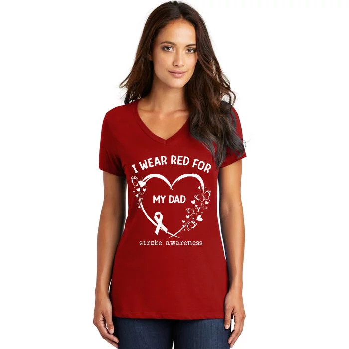 I Wear Red For My Dad Butterfly Heart Stroke Awareness Month Women's V-Neck T-Shirt