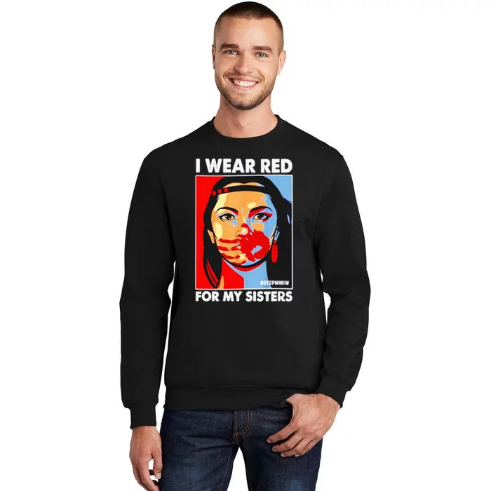 I Wear Red For My Sister Native American Stop MMIW Sweatshirt