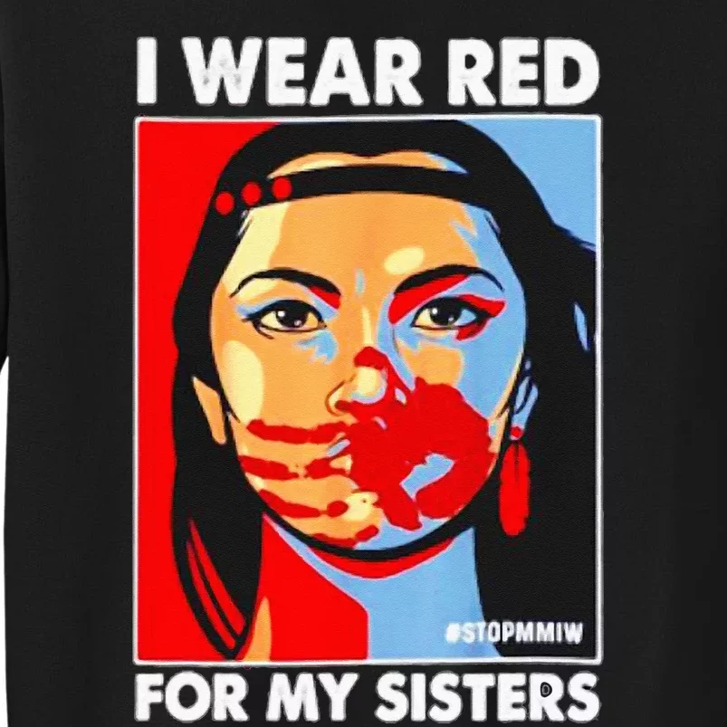 I Wear Red For My Sister Native American Stop MMIW Sweatshirt