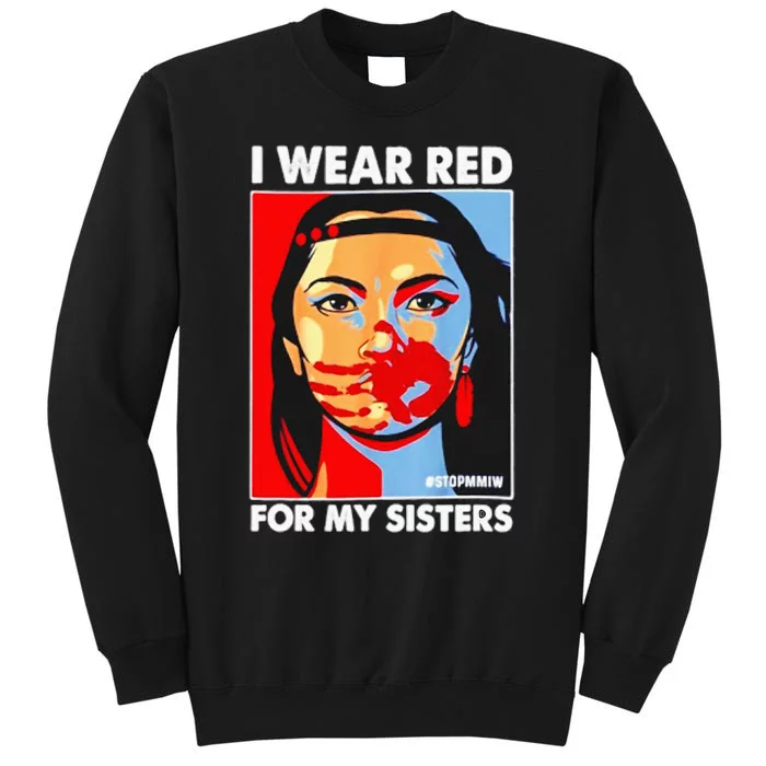 I Wear Red For My Sister Native American Stop MMIW Sweatshirt