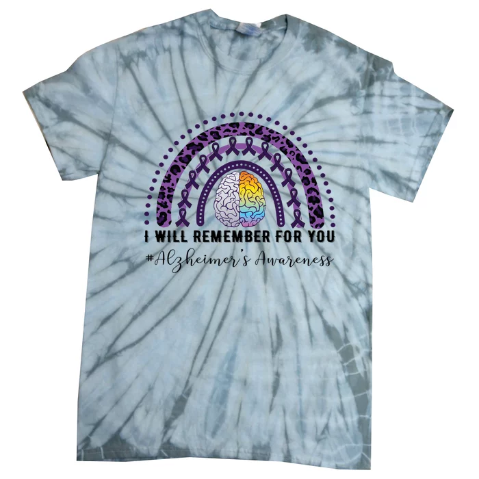 I Will Remember For You Rainbow Brain Alzheimer's Awareness Great Gift Tie-Dye T-Shirt