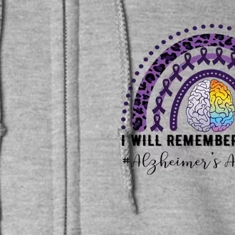 I Will Remember For You Rainbow Brain Alzheimer's Awareness Great Gift Full Zip Hoodie