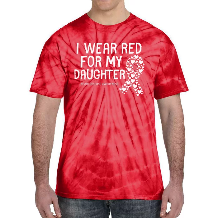 I Wear Red For My Daughter CHD Congenital Heart Disease Tie-Dye T-Shirt