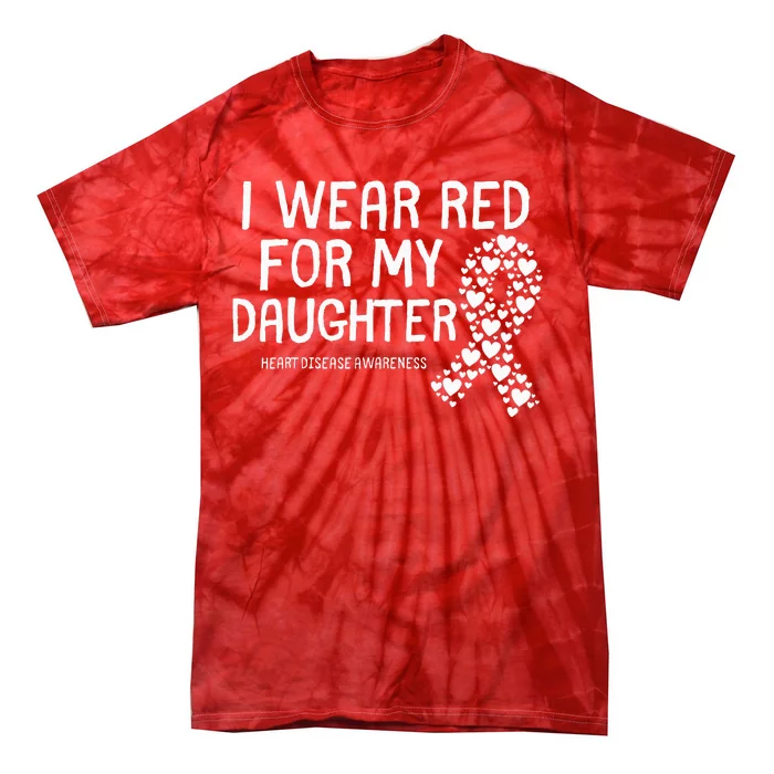 I Wear Red For My Daughter CHD Congenital Heart Disease Tie-Dye T-Shirt