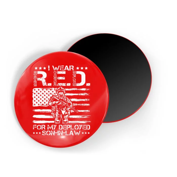 I Wear RED For My Son In Law Remember Everyone Deployed Gift Magnet