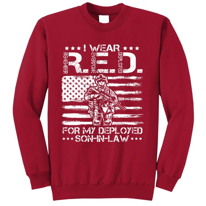 I Wear RED For My Son In Law Remember Everyone Deployed Gift Tall Sweatshirt