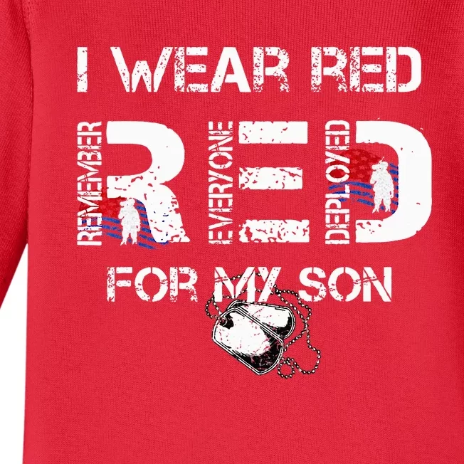 I Wear Red For My Son Remember Everyone Deployed RED Friday Baby Long Sleeve Bodysuit