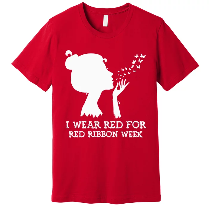 I Wear Red For Red Ribbon Week Awareness American Premium T-Shirt