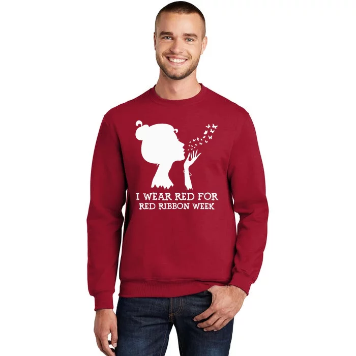 I Wear Red For Red Ribbon Week Awareness American Tall Sweatshirt