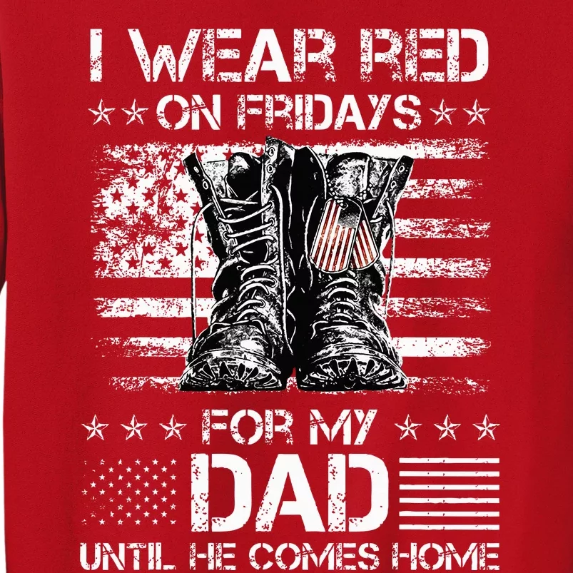 I Wear Red On Friday For My Dad Combat Boots Veteran Day Sweatshirt