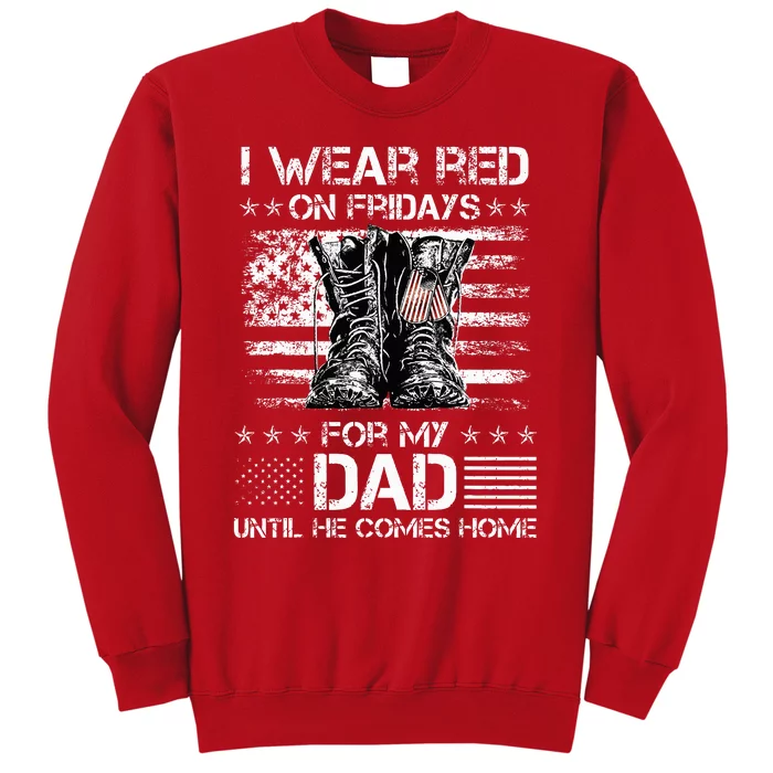 I Wear Red On Friday For My Dad Combat Boots Veteran Day Sweatshirt