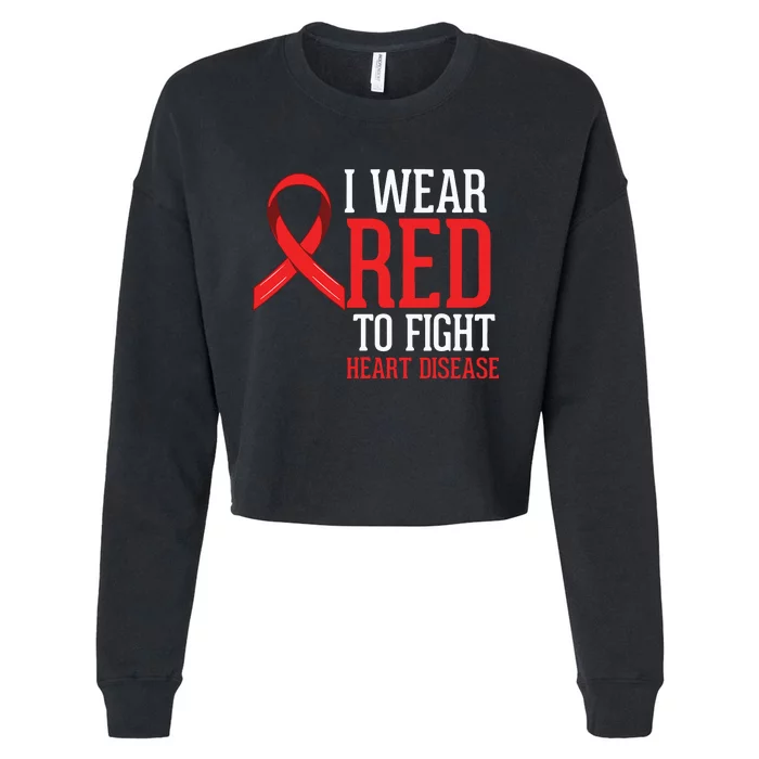 I Wear Red For Heart Disease Awareness Cropped Pullover Crew