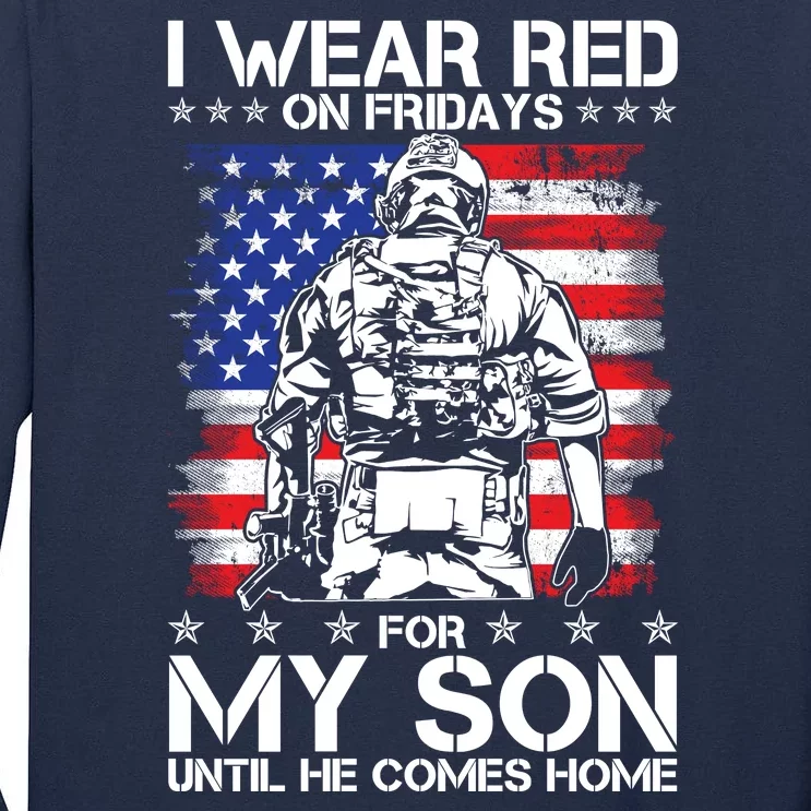 I Wear Red On Fridays For My Son Until He Comes Home Red White And Blue Tall Long Sleeve T-Shirt