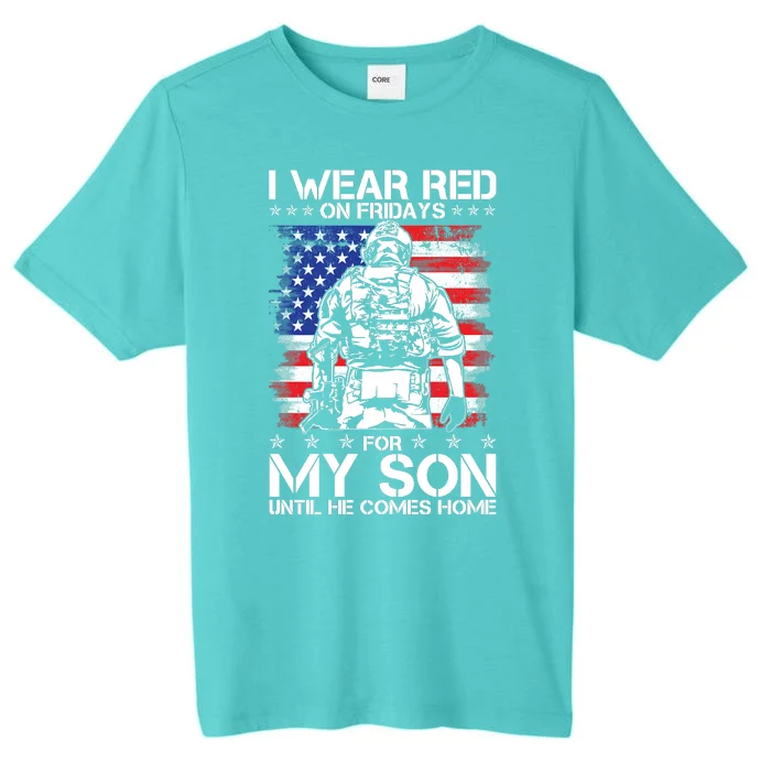 I Wear Red On Fridays For My Son Until He Comes Home Red White And Blue ChromaSoft Performance T-Shirt