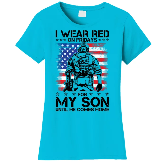 I Wear Red On Fridays For My Son Until He Comes Home Red White And Blue Women's T-Shirt