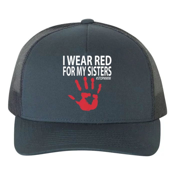 I Wear Red For My,Sister Native American Stop MMIW Red Hand Yupoong Adult 5-Panel Trucker Hat