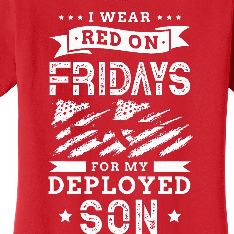 I Wear Red On Fridays For My Deployed Son Soldier Mom Women's T-Shirt