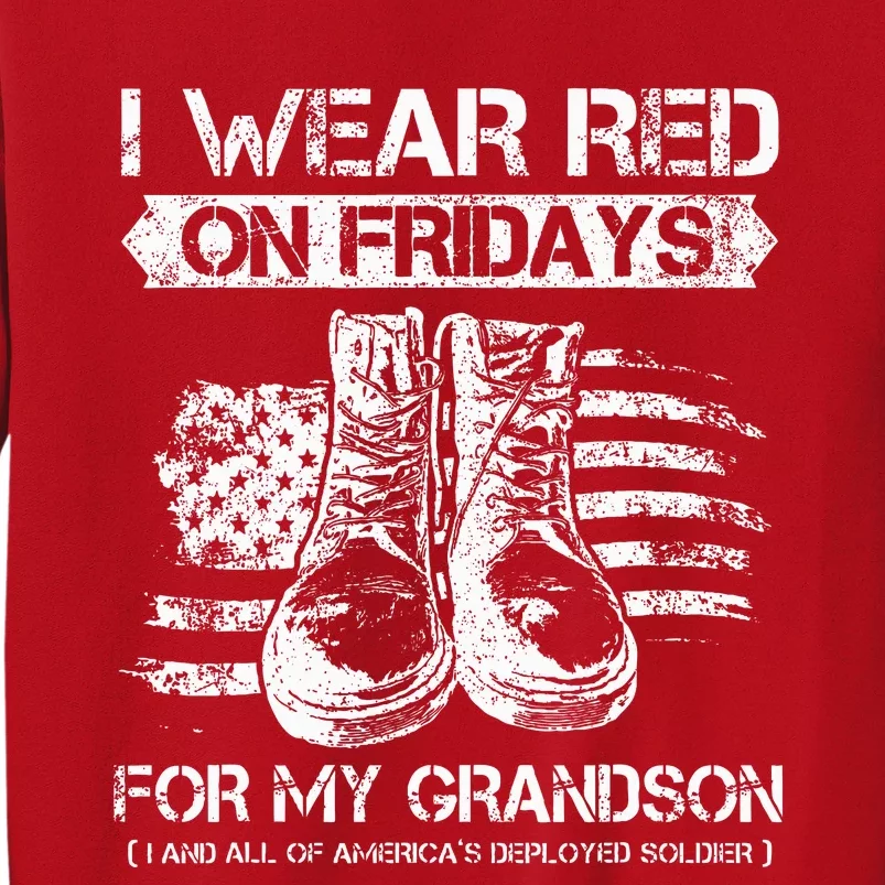 I Wear Red On Fridays For My Grandson Proud US Military Gift Sweatshirt