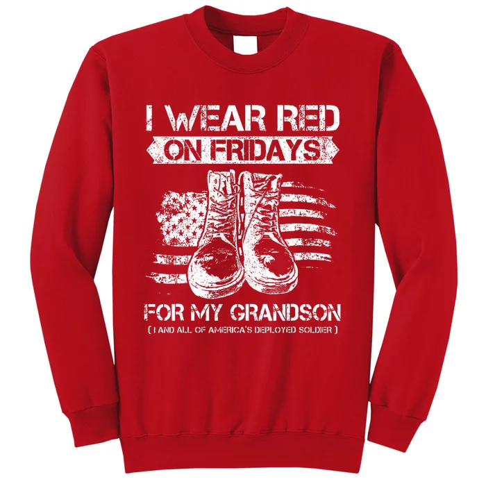 I Wear Red On Fridays For My Grandson Proud US Military Gift Sweatshirt