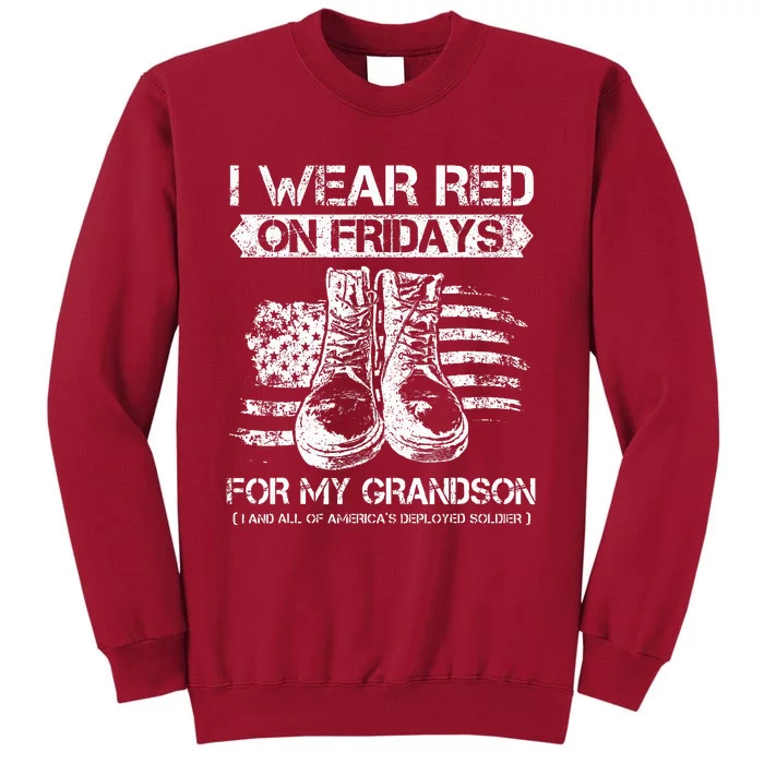 I Wear Red On Fridays For My Grandson Proud US Military Gift Tall Sweatshirt