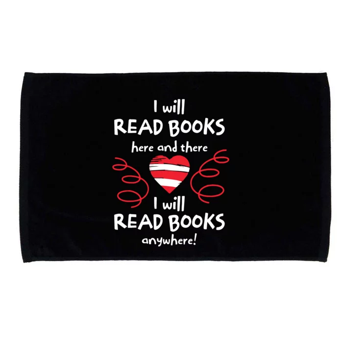 I Will Read Books Here And There I Will Read Books Anywhere Microfiber Hand Towel