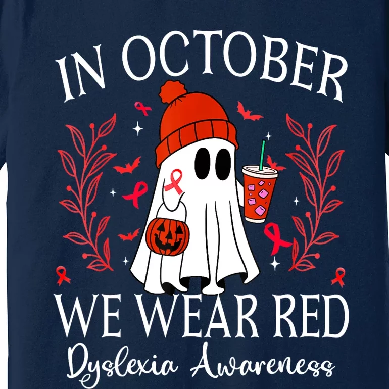 I Wear Red Dyslexia Awareness Month Dyslexia Premium T-Shirt